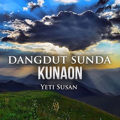 Dangdut Sunda Kunaon/Yeti Susan