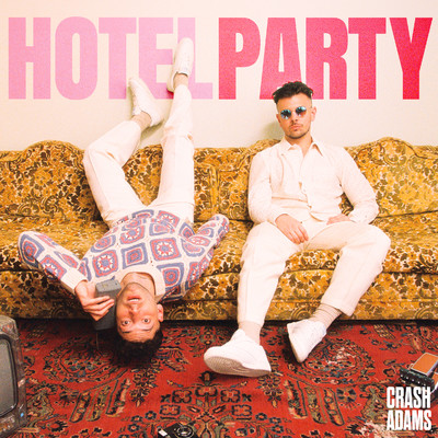 シングル/Hotel Party/Crash Adams