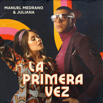 La Primera Vez/Manuel Medrano