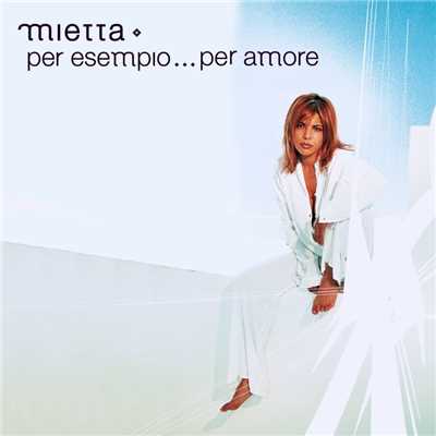 シングル/Vivo senza te/Mietta