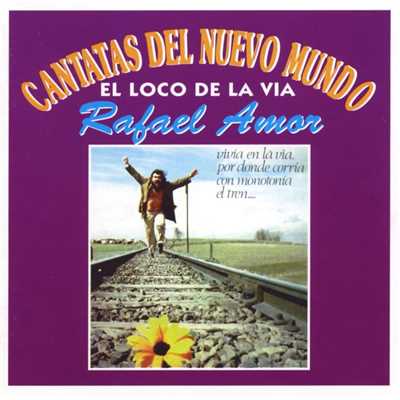 アルバム/El loco de la via/Rafael Amor