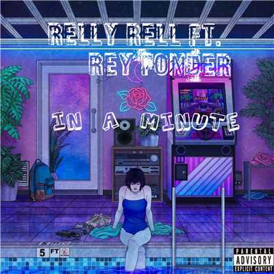 シングル/In A Minute (feat. Rey Fonder)/Relly Rell