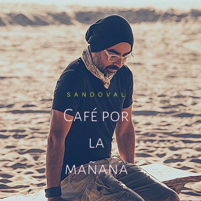 Cafe por la Manana/Sandoval