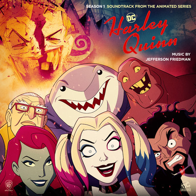 アルバム/Harley Quinn: Season 1 (Soundtrack from the Animated Series)/Jefferson Friedman