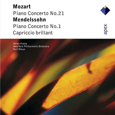 Mozart: Piano Concerto No. 21 - Mendelssohn: Piano Concerto No. 1 & Capriccio brillant/Kurt Masur, Helen Huang and New York Philharmonic