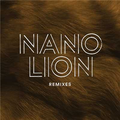 アルバム/Lion (Remixes)/Nano