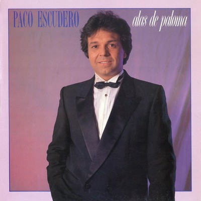 アルバム/Alas de paloma/Paco Escudero