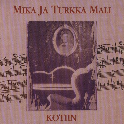 アルバム/Kotiin/Mika ja Turkka Mali