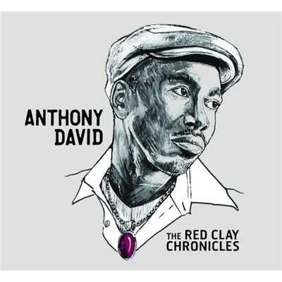 The Red Clay Chronicles/Anthony David