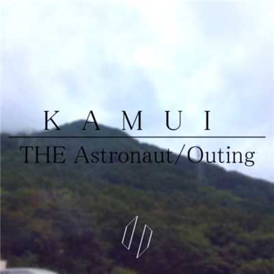 THE Astronaut／Outing/KAMUI