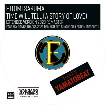 Time Will Tell (A Story Of Love)(Extended Version 2023 Remaster)/サクマヒトミ