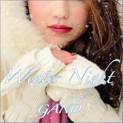 シングル/Winter Night/GANO