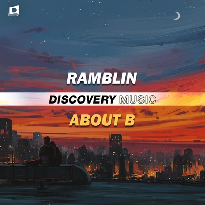 シングル/About B/Ramblin