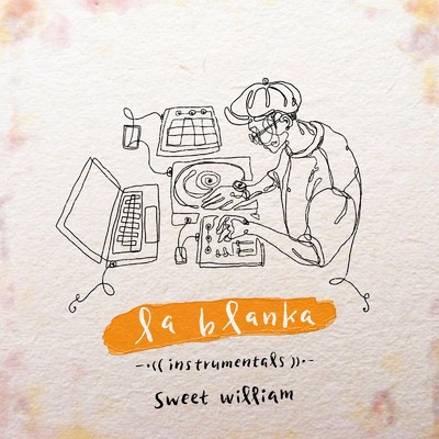 アルバム/la blanka Instrumentals/Sweet William