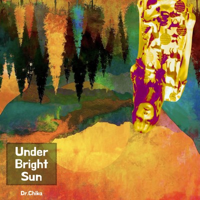 シングル/Under Bright Sun/Dr.Chika