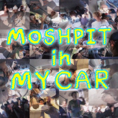 Moshpit in my car (Remix)/CALLMEJEI