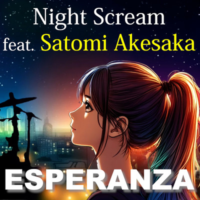 エスペランサ (feat. 明坂聡美)/NIGHT SCREAM