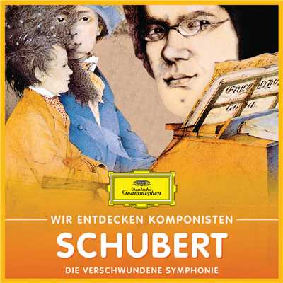 アルバム/Wir entdecken Komponisten: Franz Schubert - Die verschwundene Symphonie/Various Artists
