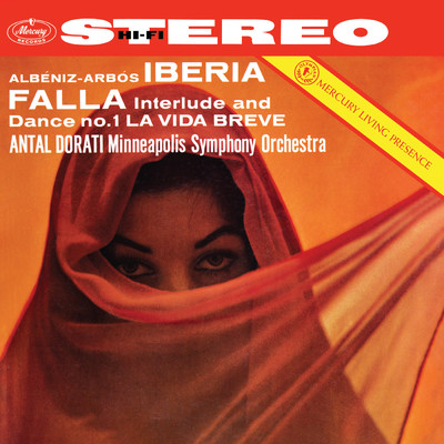 Albeniz: Iberia; Falla: La vida breve (Antal Dorati ／ Minnesota Orchestra - Mercury Masters: Stereo, Vol. 9)/ミネソタ管弦楽団／アンタル・ドラティ