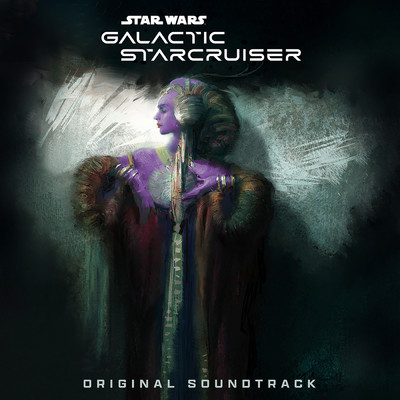 Star Wars: Galactic Starcruiser (Original Soundtrack)/Gaya