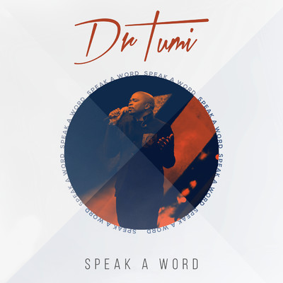 Speak A Word (Live)/Dr Tumi