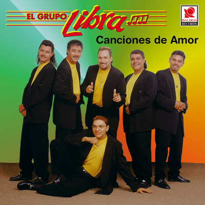 アルバム/Canciones De Amor/El Grupo Libra