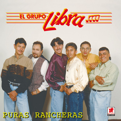 アルバム/Puras Rancheras/El Grupo Libra