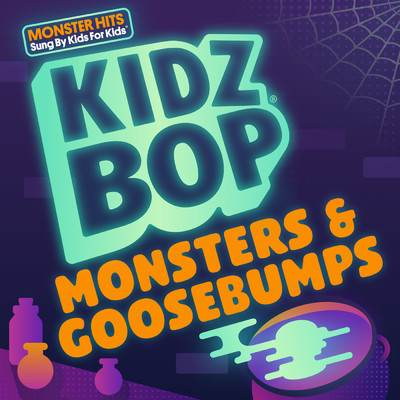 アルバム/KIDZ BOP Monsters & Goosebumps/キッズ・ボップ