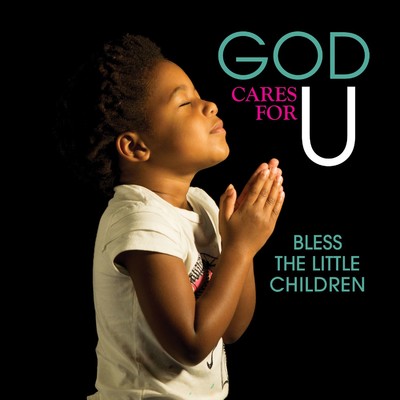 God Cares For U - Bless The Little Children/Various Artists