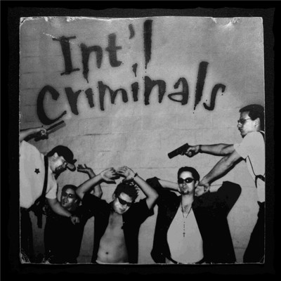 Int'l Criminals/Int'l Criminals