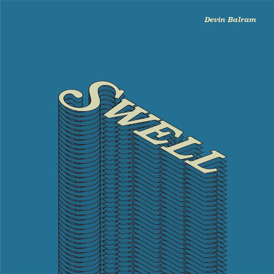 シングル/Swell/Devin Balram