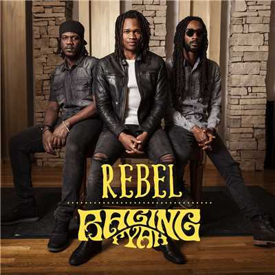 シングル/Rebel/Raging Fyah