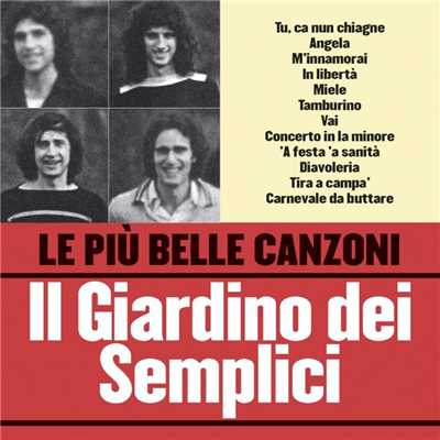 アルバム/Le piu belle canzoni del Giardino dei Semplici/Il Giardino dei Semplici