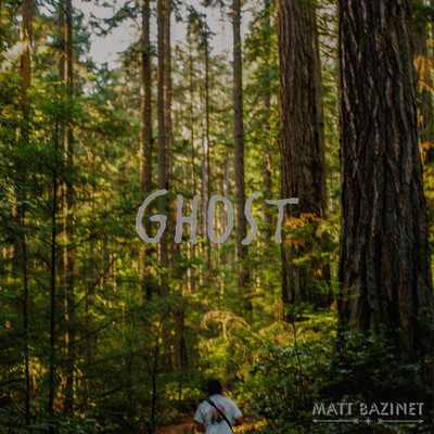 Ghost/Matt Bazinet
