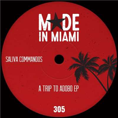アルバム/A Trip To Adobo EP/Saliva Commandos