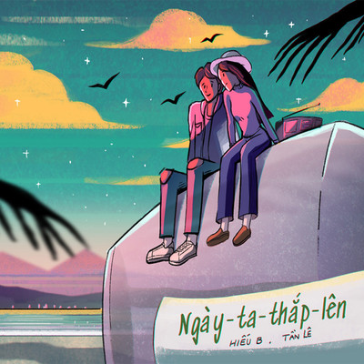 Ngay Ta Thap Len (feat. Tan Le)/Hieu B