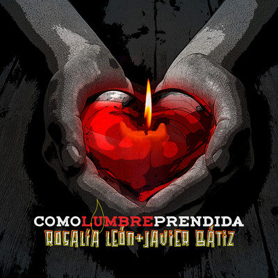 シングル/Como Lumbre Prendida/Cornelio Reyna Por Siempre／Rosalia Leon／Javier Batiz／Homero Villareal