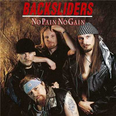 No Pain No Gain/Backsliders