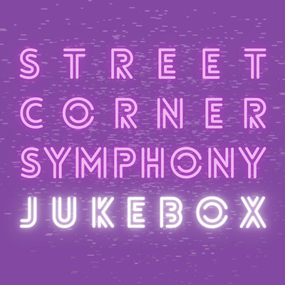 Jukebox/Street Corner Symphony