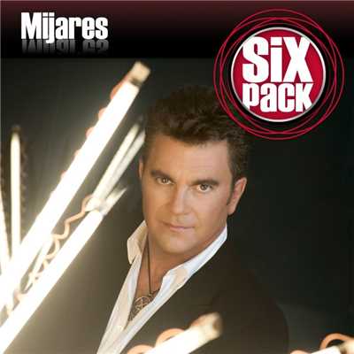 アルバム/Six Pack: Mijares - EP/Mijares
