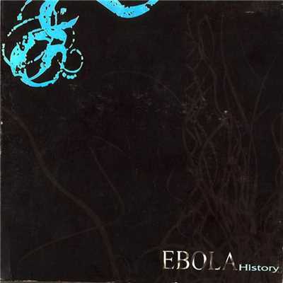 アルバム/History (Greatest Hits)/Ebola