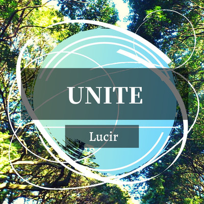 シングル/UNITE/Lucir