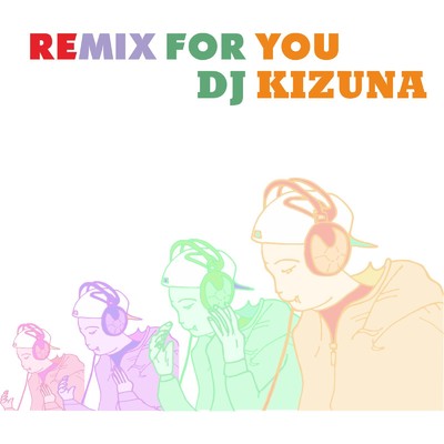 シングル/Remix For You/DJ KIZUNA