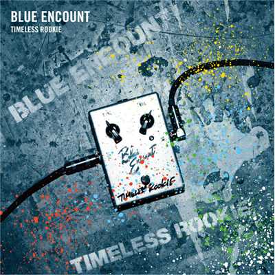 アルバム/TIMELESS ROOKIE/BLUE ENCOUNT