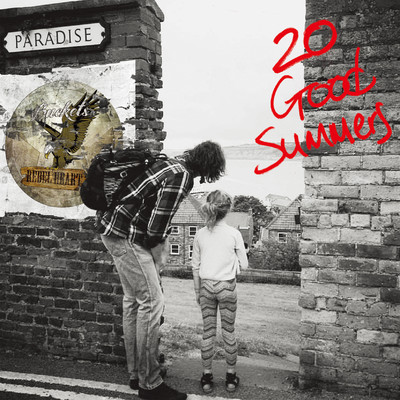 20 Good Summers/Buckets Rebel Heart