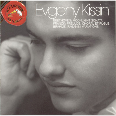 Evgeny Kissin Plays Beethoven, Brahms and Franck/エフゲニー・キーシン