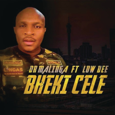 Bheki Cele feat.Low Dee/Dr Malinga