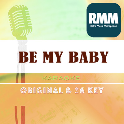 BE MY BABY  with a Guide/Retro Music Microphone