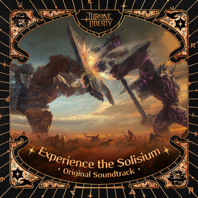 Experience the Solisium (THRONE AND LIBERTY Original Soundtrack)/NCSOUND
