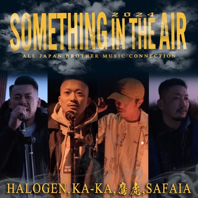 SOMETHING IN THE AIR/HALOGEN